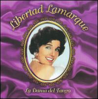 Dama del Tango, Vol. 1 von Libertad Lamarque